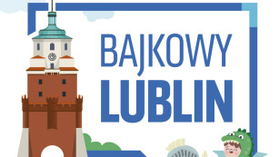 Plakat Bajkowy Lublin, konkursu dla przedszkolaków